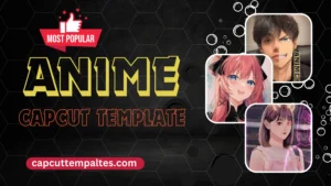 Anime CapCut Template