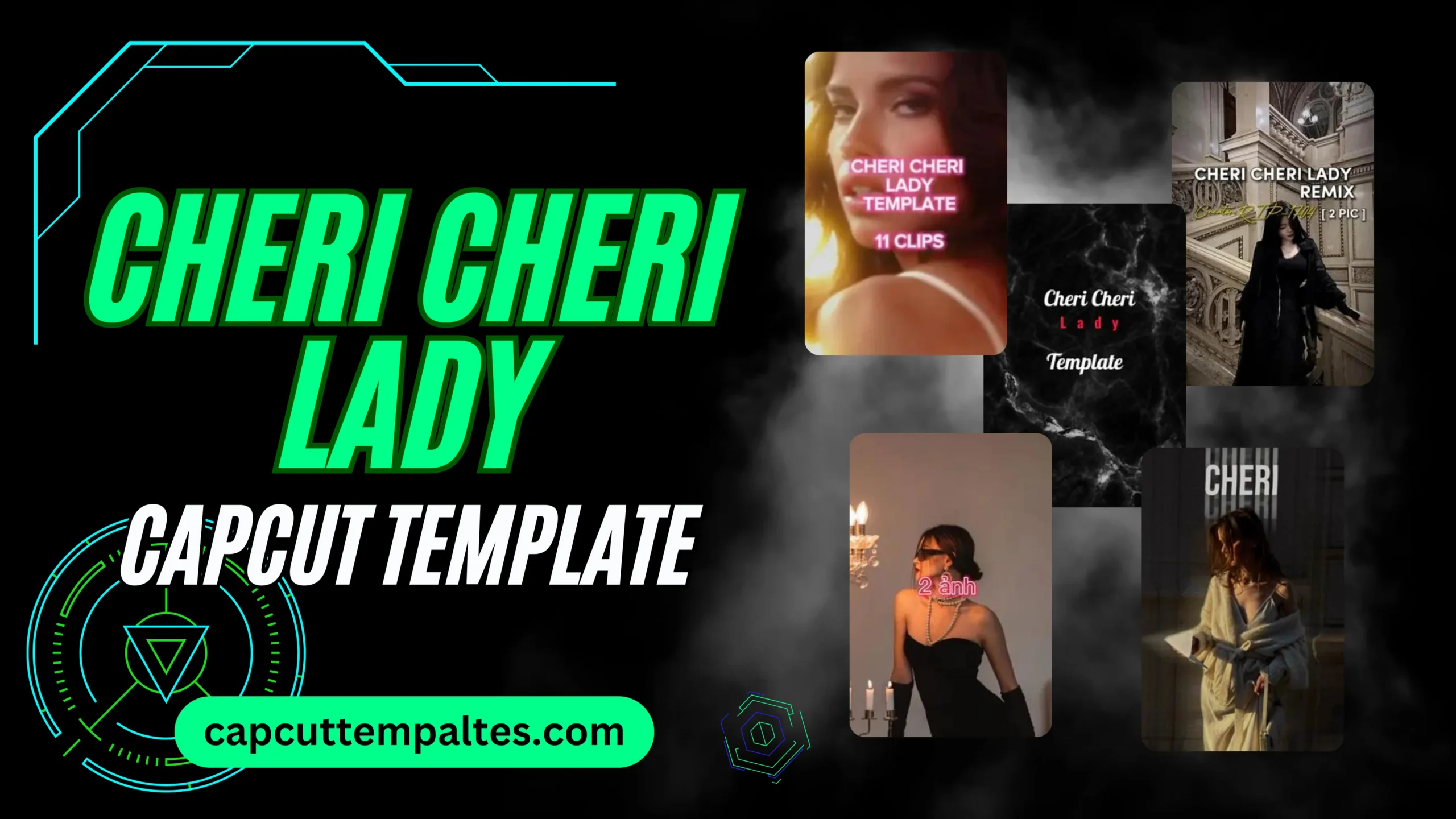 Cheri Cheri Lady Capcut Template