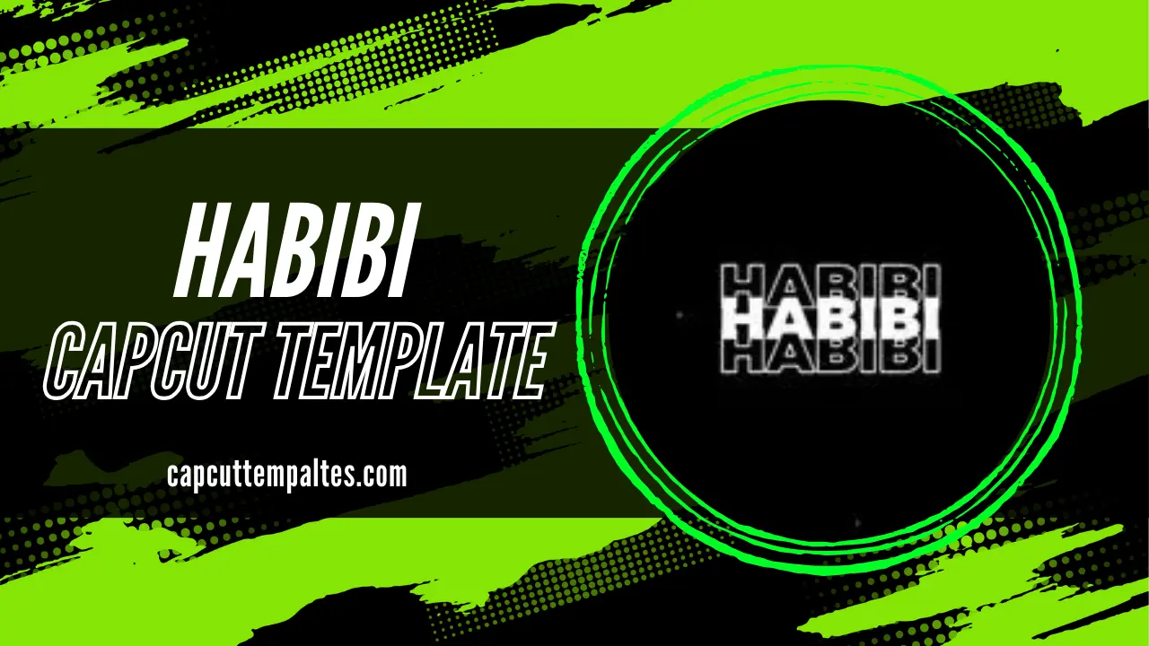 Habibi Capcut Template