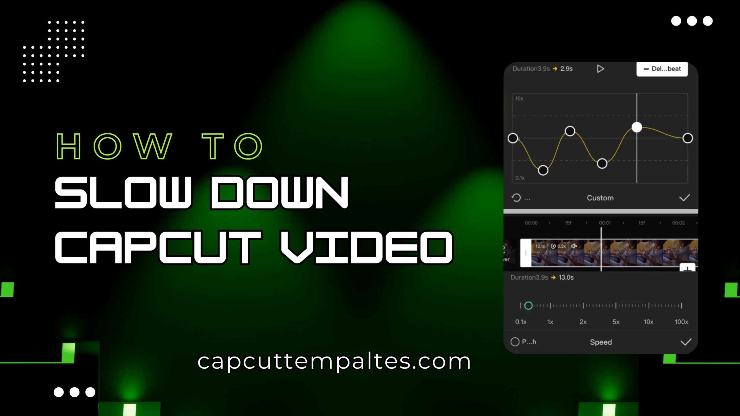 Slow Down Capcut Video