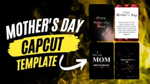 Mother's Day CapCut Template